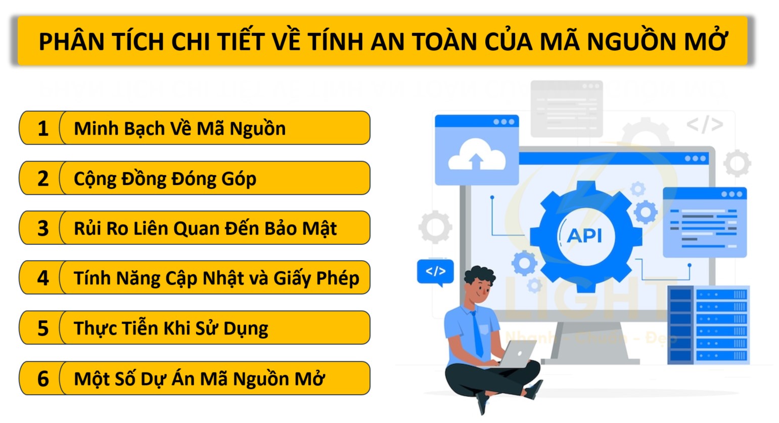 Mã nguồn mở có tiềm năng an toàn, nhưng mức độ an toàn phụ thuộc vào cách quản lý
