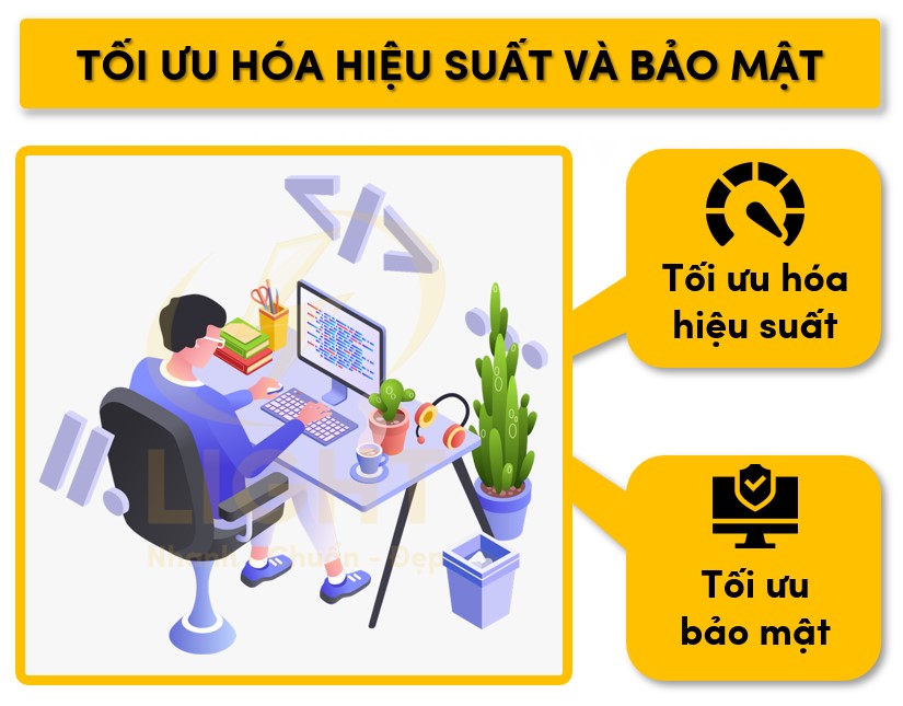 Lập trình viên có trách nhiệm tối ưu hóa hiệu suất và bảo mật