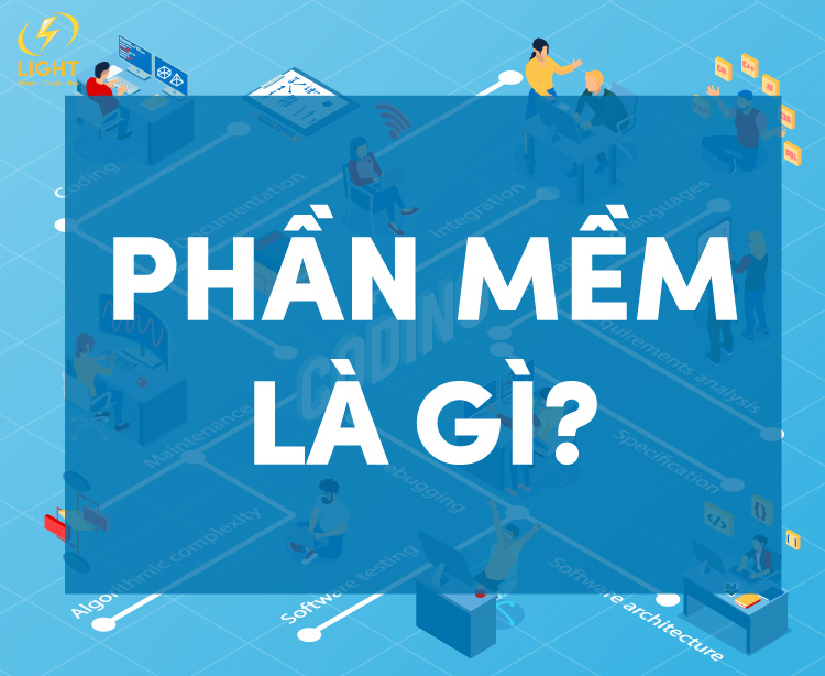 phần mềm là gì tại sao ta phải hiểu kỹ