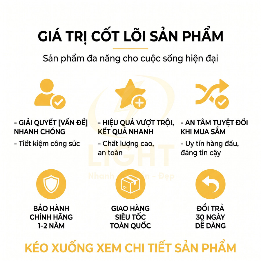Giá trị cốt lõi sản phẩm đa năng: hiệu quả nhanh, an toàn, bảo hành 1-2 năm, giao hàng toàn quốc, đổi trả 30 ngày