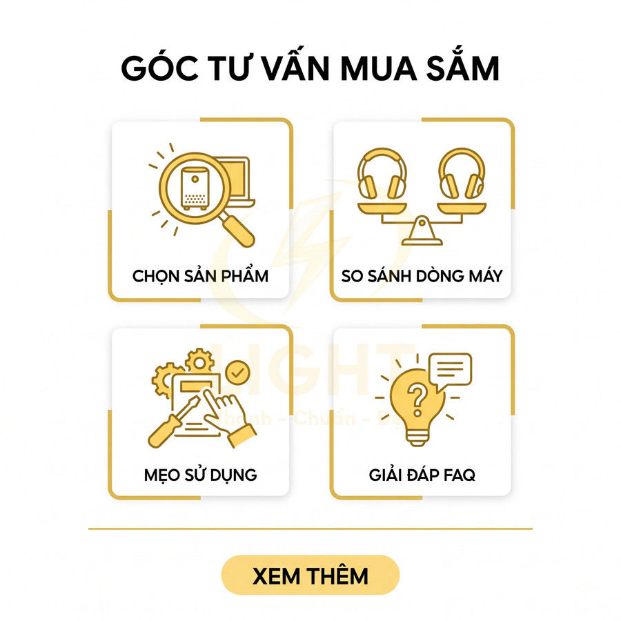 Góc tư vấn mua sắm với các mục chọn sản phẩm, so sánh dòng máy, mẹo sử dụng và giải đáp FAQ