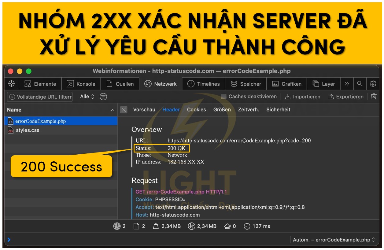 Nhóm mã trạng thái 2xx xác nhận server đã xử lý yêu cầu thành công