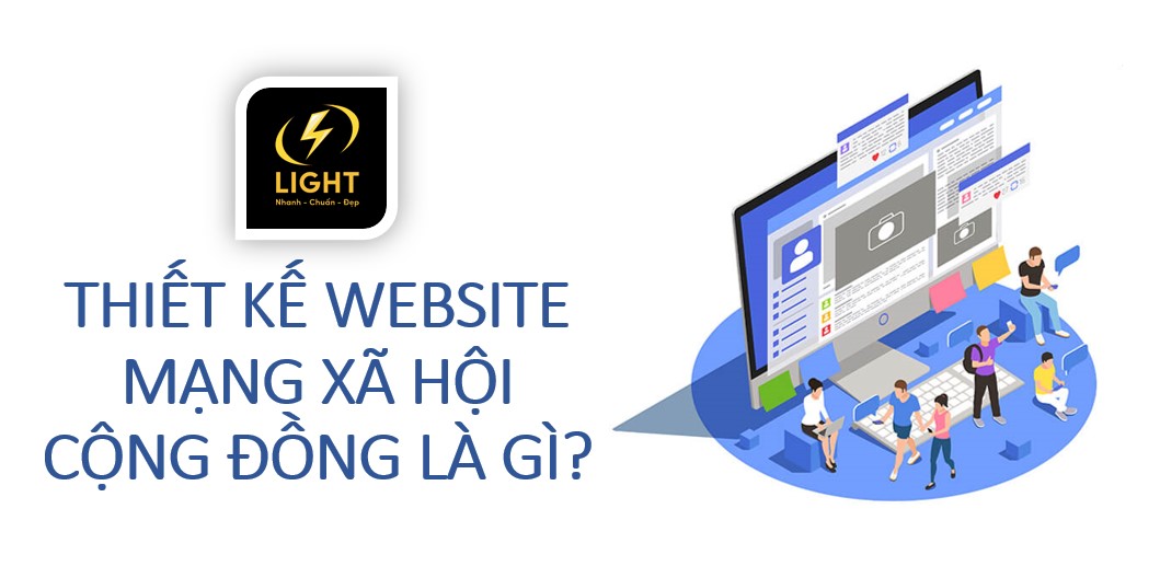 Thiết kế website mạng xã hội cộng đồng cần có bố cục như thế nào để thu hút người dùng?