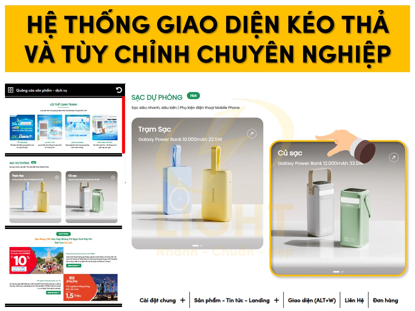 Hệ thống giao diện kéo thả và tùy chỉnh chuyên nghiệp trên website chuẩn SEO của Light