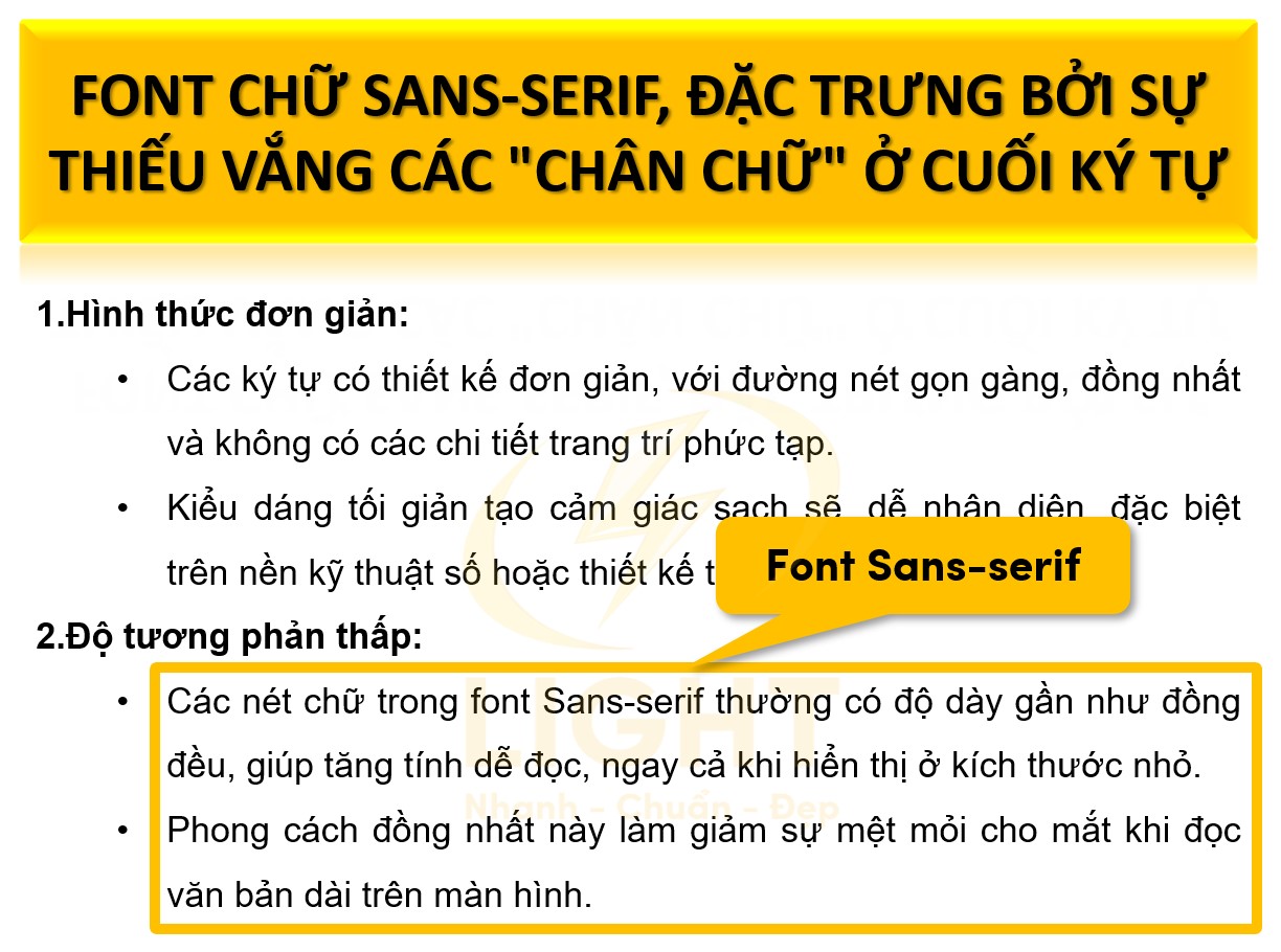 Đặc điểmFont chữ Sans-serif, đặc trưng bởi sự thiếu vắng các "chân chữ" ở cuối ký tự