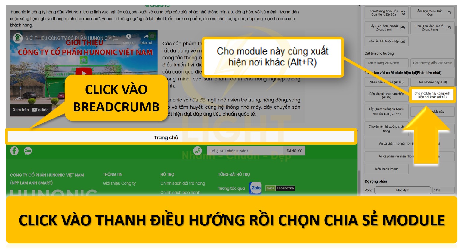 nhấn phím tắt "Alt + R" hoặc click vào nút Cho module này cùng xuất hiện nơi khác