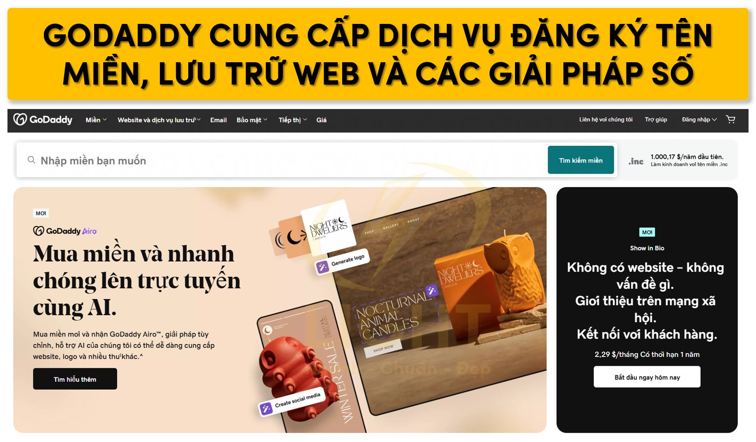 GoDaddy là gì? Có nên sử dụng các dịch vụ của GoDaddy không?