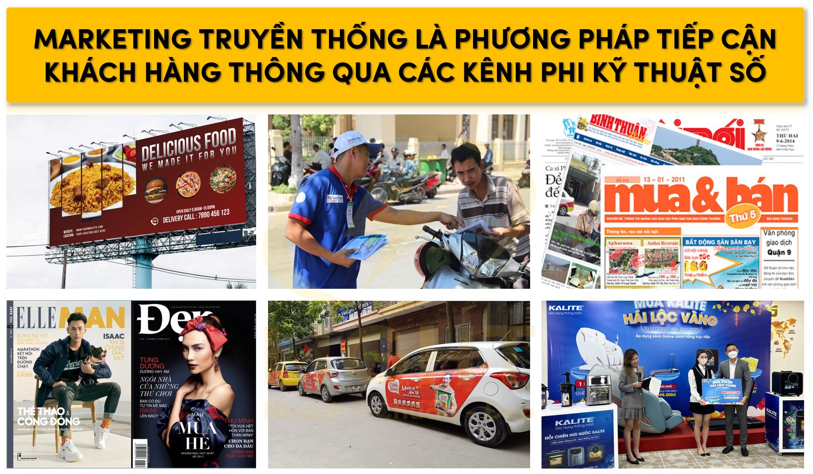 Marketing truyền thống là phương pháp tiếp cận khách hàng thông qua các kênh phi kỹ thuật số