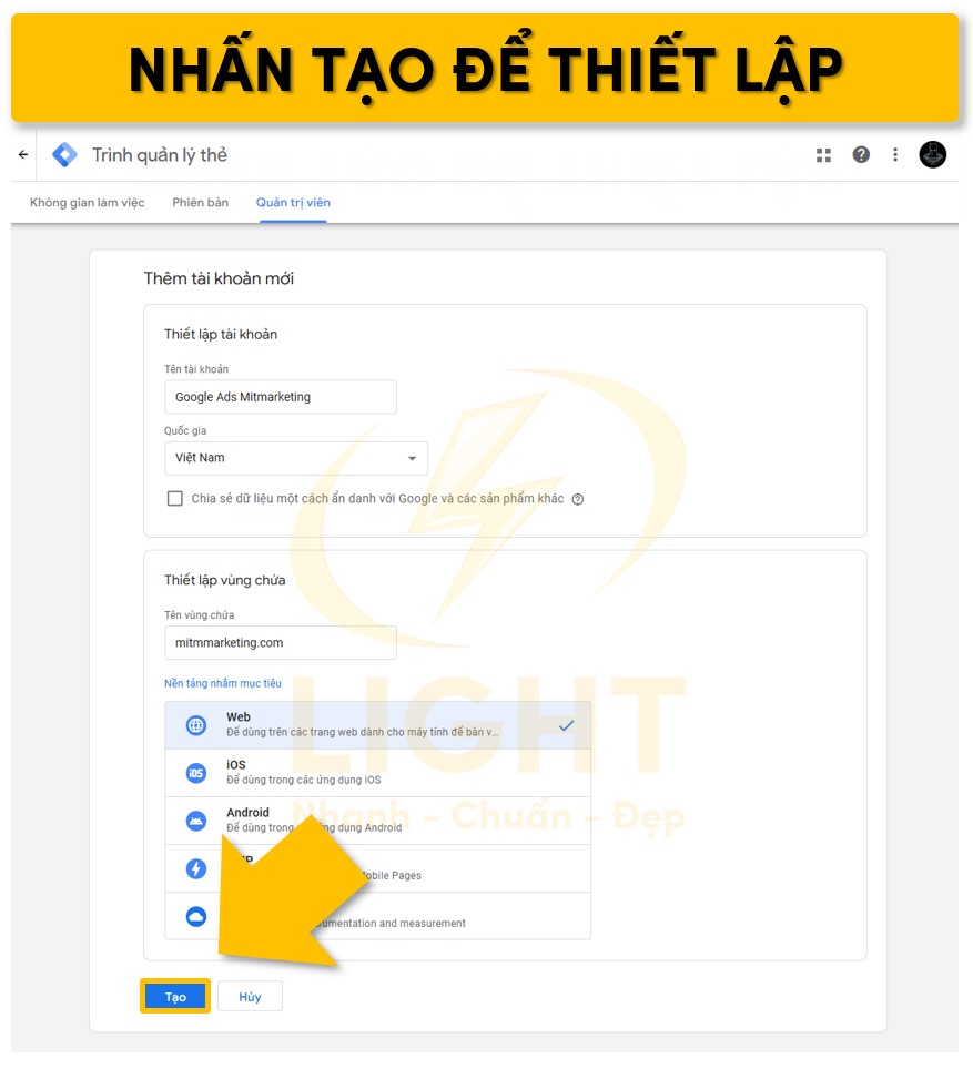 Nhấn Tạo, đồng ý với các điều khoản của Google Tag Manager