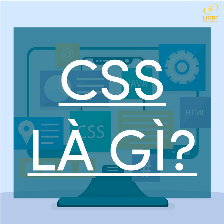 CSS Là Gì? Sự Phát Triển Của CSS