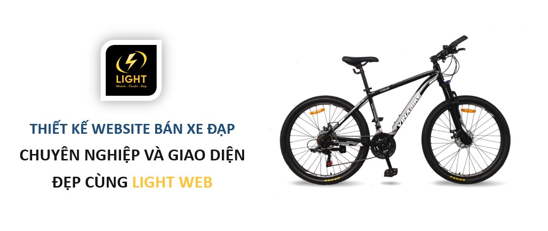 Thiết kế website bán xe đạp chuyên nghiệp và giao diện đẹp cùng LIGHT